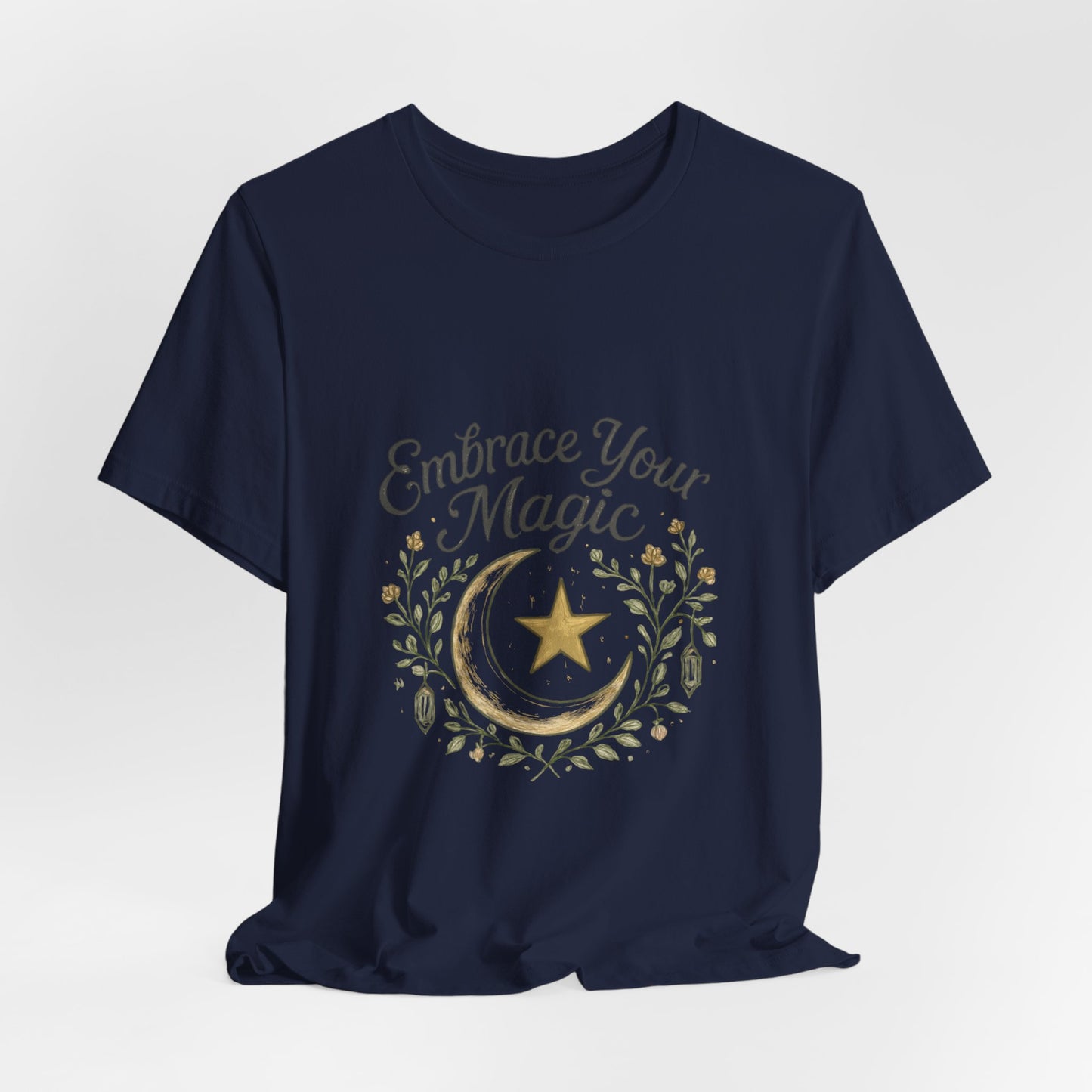 Embrace Your Magic Moon and Star T-Shirt - Celestial Floral Design
