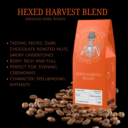 Hexed Harvest Blend (Medium-Dark Roast)