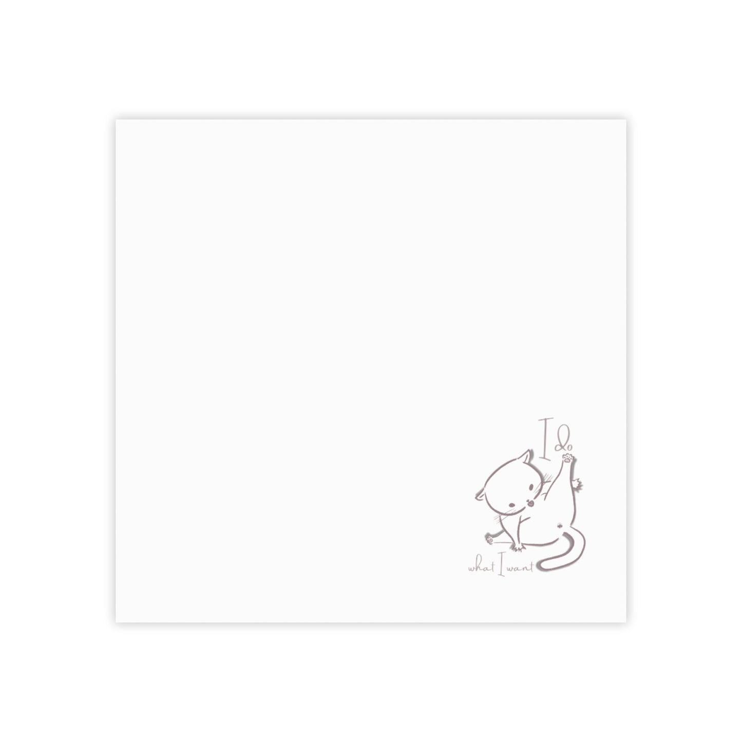 Funny Cat Note Pads - I Do What I Want - Cat Lover Gift