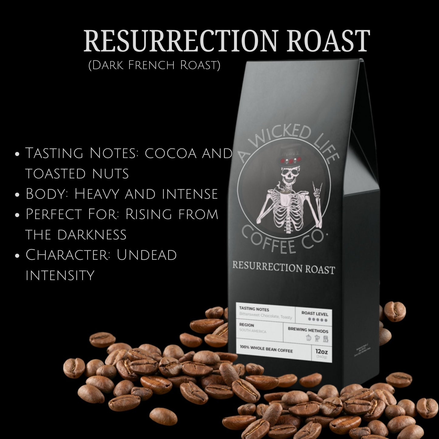 Resurrection Roast Blend (Dark French Roast)