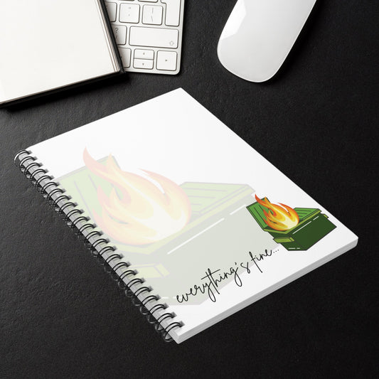 Humorous Spiral Notebook - Perfect for Stress Relief | Everything's Fine Design | Great for Journaling, School, Work, Gifts, and Comedy